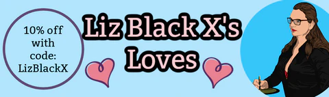 Liz’s Favourite SexToys: Liz BlackX’s Loves